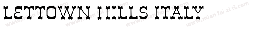 LETTOWN HILLS ITALY字体转换